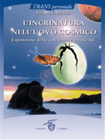 L’incrinatura nell’uovo cosmico: Espansione dela coscienza e creatività