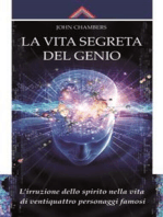 La vita segreta del genio: L'irruzione dello spirito nella vita di ventiquattro personaggi famosi