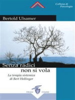 Senza Radici non si vola: La terapia sistemica di Bert Hellinger