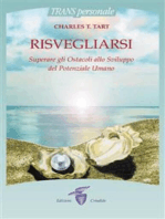 Risvegliarsi: Superare gli Ostacoli allo Sviluppo del Potenziale Umano