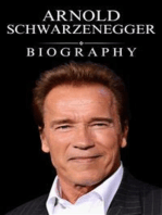 Arnold Schwarzenegger Biography: His Remarkable Story of Hollywood, Politics, and Beyond