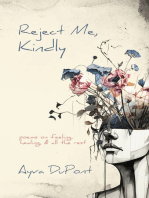 Reject Me, Kindly: Poems on Feeling, Healing, and All the Rest