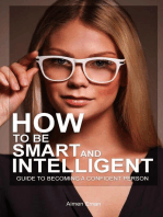 How to Be Smart and Intelligent