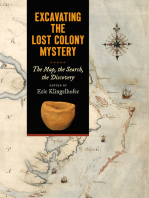 Excavating the Lost Colony Mystery: The Map, the Search, the Discovery