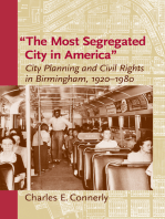 The Most Segregated City in America": City Planning and Civil Rights in Birmingham, 1920–1980