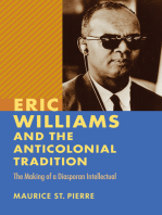 Eric Williams and the Anticolonial Tradition: The Making of a Diasporan Intellectual