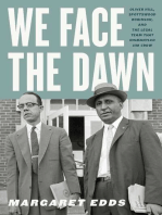 We Face the Dawn: Oliver Hill, Spottswood Robinson, and the Legal Team That Dismantled Jim Crow