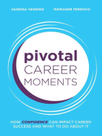 Pivotal Career Moments: How confidence can impact career success and what to do about it