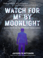 Watch for me by Moonlight