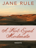 A Hot-Eyed Moderate: Essays