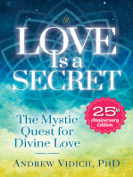 Love Is a Secret: The Mystic Quest for the Divine Beloved