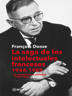 La saga de los intelectuales franceses. Vol. I El desafío de la historia (1944-1968)
