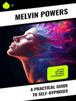 A Practical Guide to Self-Hypnosis: Self-Help Book about the Powers of Hypnotherapy