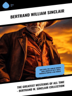 The Greatest Westerns of All Time - Bertrand W. Sinclair Collection: Raw Gold, The Land of Frozen Suns, North of Fifty-Three, Troubled Waters & Big Timber
