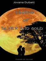 Legend of Silver and Gold