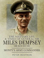 The Military Life & Times of General Sir Miles Dempsey GBE KCB DSO MC