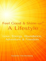 Feel Good & Shine On: A Lifestyle
