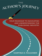 The Author's Journey: Your Roadmap to Navigating and Understanding the Publishing Industry
