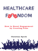 Healthcare Fandom: How to Boost Engagement by Creating Fans
