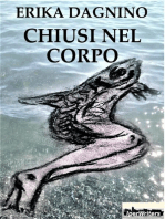 Chiusi nel corpo