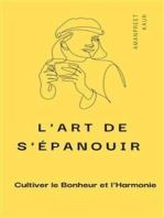 L'Art de S'épanouir : Cultiver le Bonheur et l'Harmonie