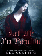 Tell Me I'm Beautiful: The Carmilla Sheridan Adventures, #3