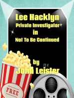 Lee Hacklyn Private Investigator in Not To Be Continued