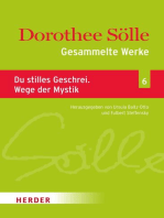 Gesammelte Werke Band 6: Du stilles Geschrei. Wege der Mystik: Herausgegeben von Ursula Baltz-Otto und Fulbert Steffensky