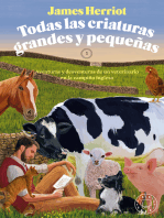 Todas las criaturas grandes y pequeñas: Aventuras y desventuras de un veterinario en la campiña inglesa. 1