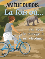 La FOIS où...J'AI CÉDÉ LE PASSAGE À UN ÉLÉPHANT