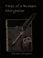 Tales of a Broken Storyteller