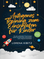 Autogenes Training zum Einschlafen für Kinder: Mit den schönsten Traumreisen sanft und behutsam einschlafen und ruhig durchschlafen - inkl. gratis Audio-Dateien zum Download