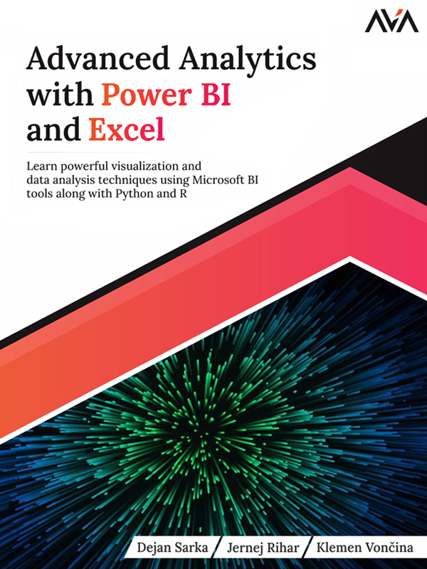 Advanced Analytics with Power BI and Excel by Dejan Sarka (Ebook ...