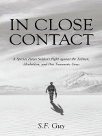In Close Contact: A Special Forces SoldieraEUR(tm)s Fight against the Taliban, Alcoholism, and Post Traumatic Stress