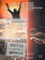 Mr. Hornsby and the Time-Traveling Classroom: Book 2: The Mysterious Target