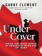 Under Cover: Inside the Shady World of Organized Crime and the R.C.M.P.