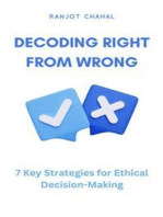 Decoding Right from Wrong: 7 Key Strategies for Ethical Decision-Making