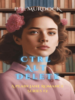 Ctrl Alt Delete: A Plain Jane Romance Series, #2