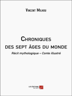 Chroniques des sept âges du monde: Récit mythologique – Conte illustré