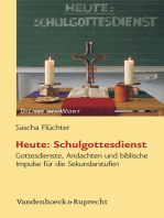 Heute: Schulgottesdienst: Gottesdienste, Andachten und biblische Impulse für die Sekundarstufen