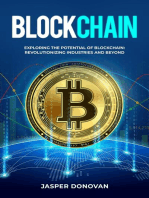 Blockchain: Exploring the Potential of Blockchain: Revolutionizing Industries and Beyond