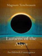 Lumens of the Abyss: An Eldritch Convergence