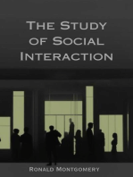 THE STUDY OF SOCIAL INTERACTION: Exploring the Dynamics and Significance of Human Social Behavior (2023 Guide)