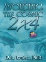 Avoiding The Cosmic 2x4