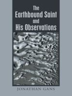 The Earthbound Saint and His Observations
