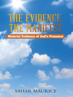 The Evidence, The Manifest: Material Evidence of God’s Presence