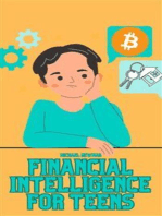 Financial Intelligence for Teens: Financial Basics explained simply - from saving to Investing, Investments to the Psychology of Money