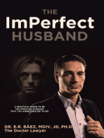 The ImPerfect Husband: A Practical Guide to Be the Spiritual Husband That You Were Created to Be!