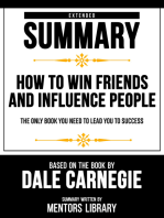 Extended Summary - How To Win Friends And Influence People: Based On The Book By Dale Carnegie