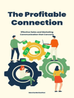 The Profitable Connection: Effective Sales and Marketing Communication that Converts